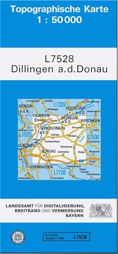 TK50 L7528 Dillingen a.d.Donau: Topographische Karte 1:50000 (TK50 Topographische Karte 1:50000 Bayern) von Landesamt für Digitalisierung, Breitband und Vermessung, Bayern